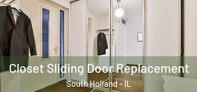 Closet Sliding Door Replacement South Holland - IL