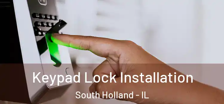 Keypad Lock Installation South Holland - IL