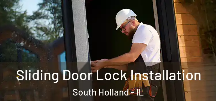 Sliding Door Lock Installation South Holland - IL